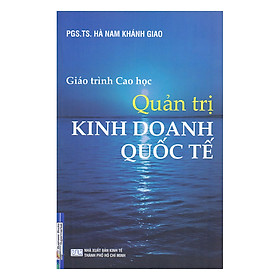 Giáo Trình Cao Học - Quản Trị Kinh Doanh Quốc Tế