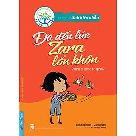 Bài Học Về Tính Kiên Nhẫn - Đã Đến Lúc Zara Lớn Khôn (Song Ngữ Anh - Việt)