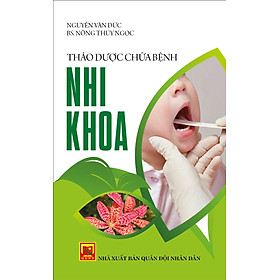 Thảo Dược Chữa Bệnh Nhi Khoa