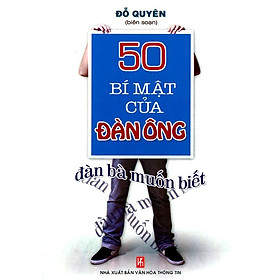 50 Bí Mật Của Đàn Ông Đàn Bà Muốn Biết