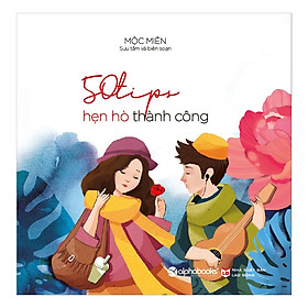 50 Tips Hẹn Hò Thành Công - Alpha Books Official