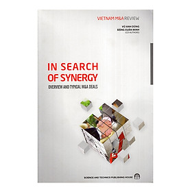 Download sách In Search Of Synergy Overview And Typical M&A Deals