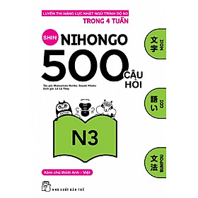 500 Câu Hỏi Luyện Thi Năng Lực Nhật Ngữ Trình Độ N3