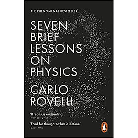 Seven Brief Lessons On Physics