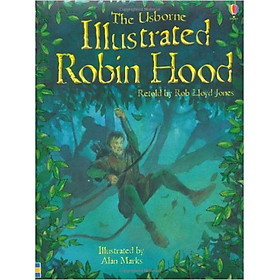 Download sách Usborne Illustrated Robin Hood