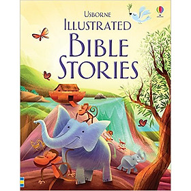 [Download Sách] Usborne Illustrated Bible Stories