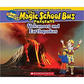 The Magic School Bus Presents : Volcanoes and Earthquakes - Chuyến Xe Khoa Học Kỳ Thú