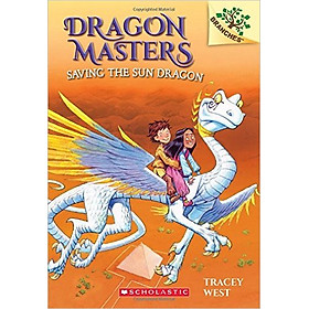 Dragon Masters 2: Saving The Sun Dragon (A Branches Book) - Paperback