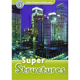 Oxford Read and Discover 3: Super Structures
