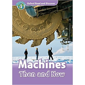 Nơi bán Oxford Read and Discover 4: Machines Then and Now - Giá Từ -1đ