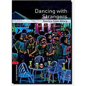 Download sách OBWL 3E Level 3: Dancing With Strangers: Stories From Africa - Paperback