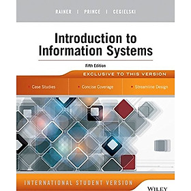 Nơi bán Introduction To Information Systems, Fifth Edition, International Student Version - Giá Từ -1đ