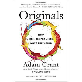 Originals: How Non-Conformists Move The World