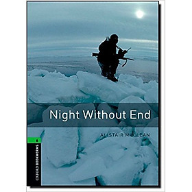 Oxford Bookworms Library (3 Ed.) 6: Night Without End