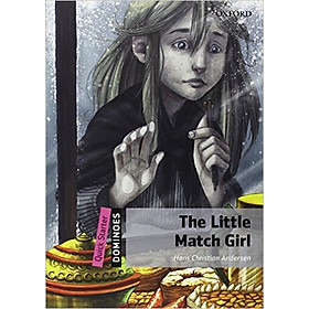 Dominoes (2 Ed.) Quick Starter: The Little Match Girl