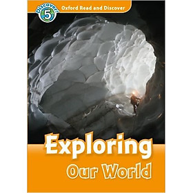 Download sách Oxford Read and Discover 5: Exploring Our World