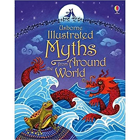 Usborne Illustrated Myths from Around the World