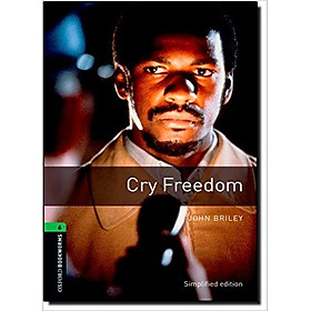 Oxford Bookworms Library (3 Ed.) 6: Cry Freedom