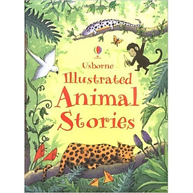 Usborne Illustrated Animal Stories