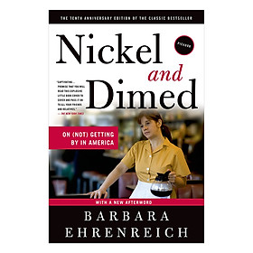 Download sách Nickel And Dimed : On (Not) Getting By In America