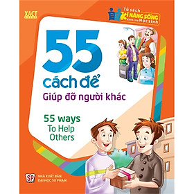 Nơi bán 55 Cách Để Giúp Đỡ Người Khác - Giá Từ -1đ