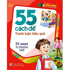 55 Cách Để Tranh Luận Hiệu Quả