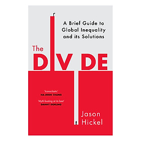 Download sách The Divide: A New History Of Global Inequality : A Brief Guide To Global Inequality And its Solutions