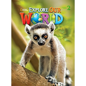 [Download Sách] Explore Our World 2 : Student Book