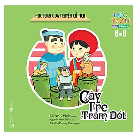 Download sách Học Toán Qua Truyện Cổ Tích - Cây Tre Trăm Đốt 