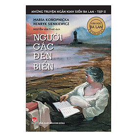 Nơi bán Những Truyện Ngắn Kinh Điển Ba Lan - Tập 2 - Người Gác Đèn Biển - Giá Từ -1đ