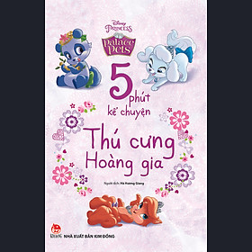 Nơi bán 5 Phút Kể Chuyện - Thú Cưng Hoàng Gia - Giá Từ -1đ