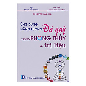 Nơi bán Ứng Dụng Năng Lượng Đá Quý Trong Phong Thủy Và Trị Liệu - Giá Từ -1đ