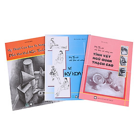 Bộ Mỹ Thuật Căn Bản Và Nâng Cao (Tĩnh Vật - Phác Họa Hình Khối - Ký Họa Nét)