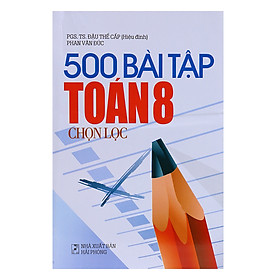 500 Bài Tập Toán 8 Chọn Lọc