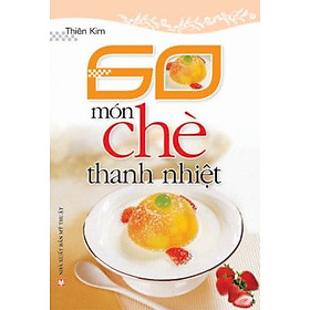 60 Món Chè Thanh Nhiệt