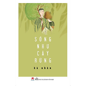 Download sách Sống Như Cây Rừng