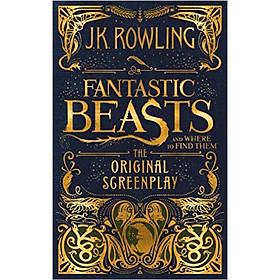 Harry Potter: Fantastic Beasts And Where To Find Them (Hardback) The Original Screenplay (English Book)