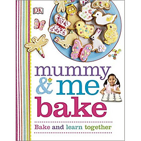 [Download Sách] Mummy and Me Bake