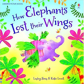 Usborne How Elephants Lost their wings