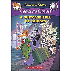 [Download Sách] Creepella Von Cacklefur 7: Suitcase Full Of Ghosts: A Geronimo Stilton Adventure - Paperback