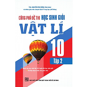 Công Phá Đề Thi Học Sinh Giỏi Vật Lí Lớp 10 Tập 2