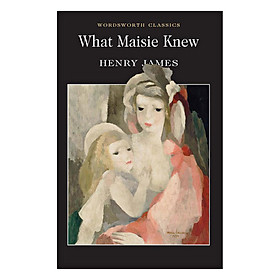 [Download Sách] What Maisie Knew