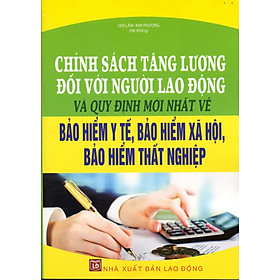 Nơi bán Chính Sách Tăng Lương Đối Với Người Lao Động - Giá Từ -1đ