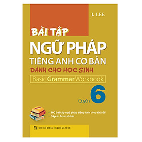 Nơi bán Bài Tập Ngữ Pháp Tiếng Anh Cơ Bản Dành Cho Học Sinh – Quyển 6 - Giá Từ -1đ