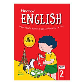 Nơi bán Hooray English - Tiếng Anh Vừa Học Vừa Chơi Dành Cho Bé Từ 4-6 Tuổi (Activity Book 2) - Giá Từ -1đ