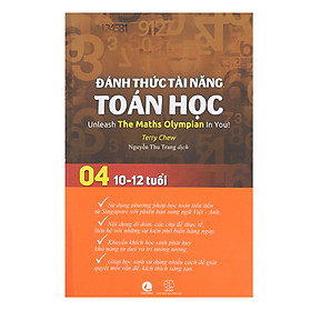 Nơi bán  Đánh Thức Tài Năng Toán Học - Tập 4 (10-12 Tuổi) - Giá Từ -1đ