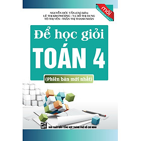 Để Học Giỏi Toán Lớp 4 (Tái Bản)