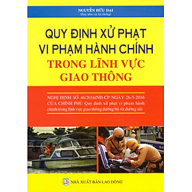 Download sách Quy Định Mới Về Xử Phạt Vi Phạm Hành Chính Trong Lĩnh Vực Giao Thông