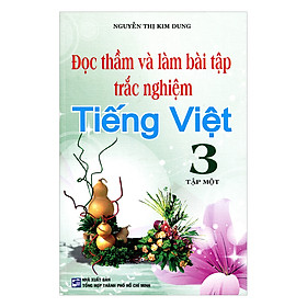 Nơi bán Đọc Thầm Và Làm Bài Tập Trắc Nghiệm Tiếng Việt Lớp 3 (Tập 1) - Giá Từ -1đ