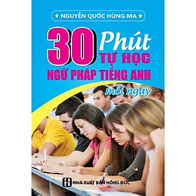 Nơi bán 30 Phút Tự Học Ngữ Pháp Tiếng Anh Mỗi Ngày - Giá Từ -1đ